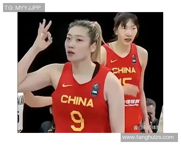 中国女篮热身赛101展现实力期待新征程全力备战国际赛事