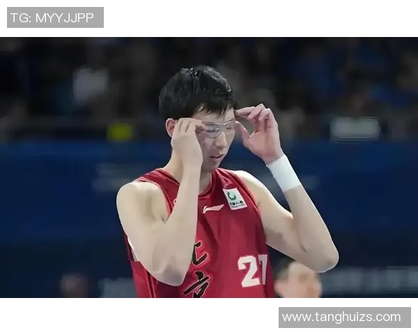 周琦眼伤反复缺席训练助理确认今晚将继续出战比赛